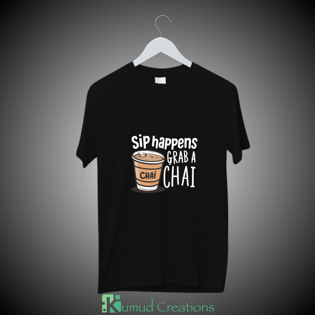 030 - Sip happens Grab a chai