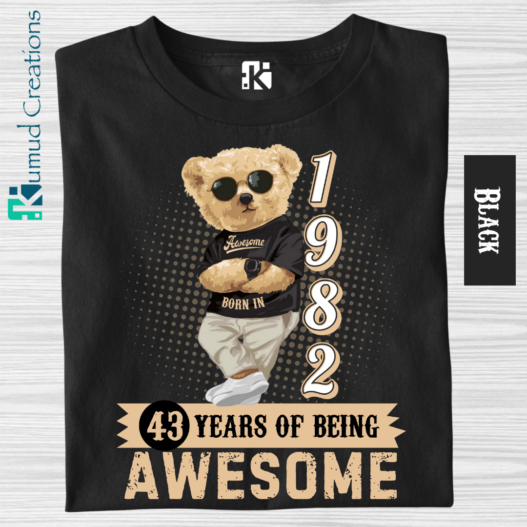 121 - Born in 1982 - 43 Years of Being Awesome