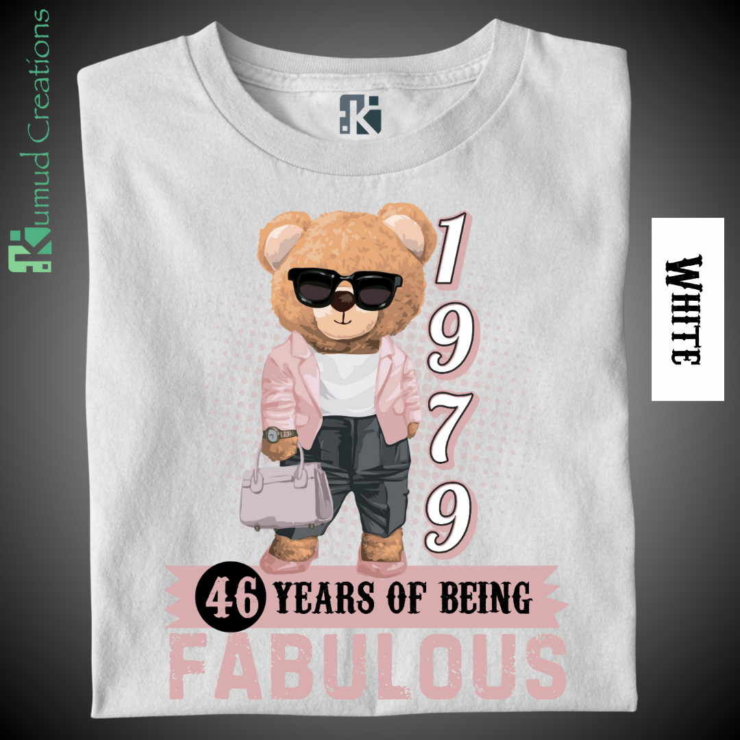 122 - Born in 1979 - 46 Years of Being Fabulous
