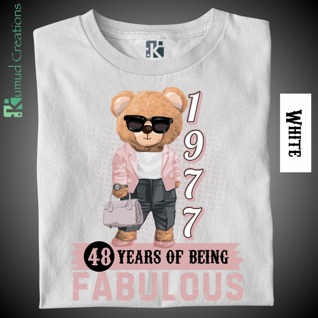 122 - Born in 1977 - 48 Years of Being Fabulous