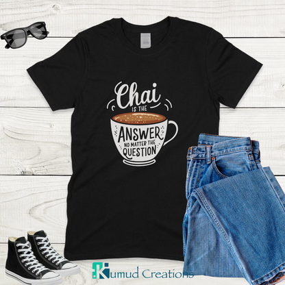 027 - Chai is the answer, no matter the question
