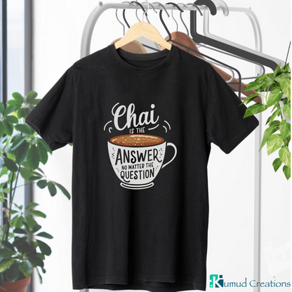 027 - Chai is the answer, no matter the question