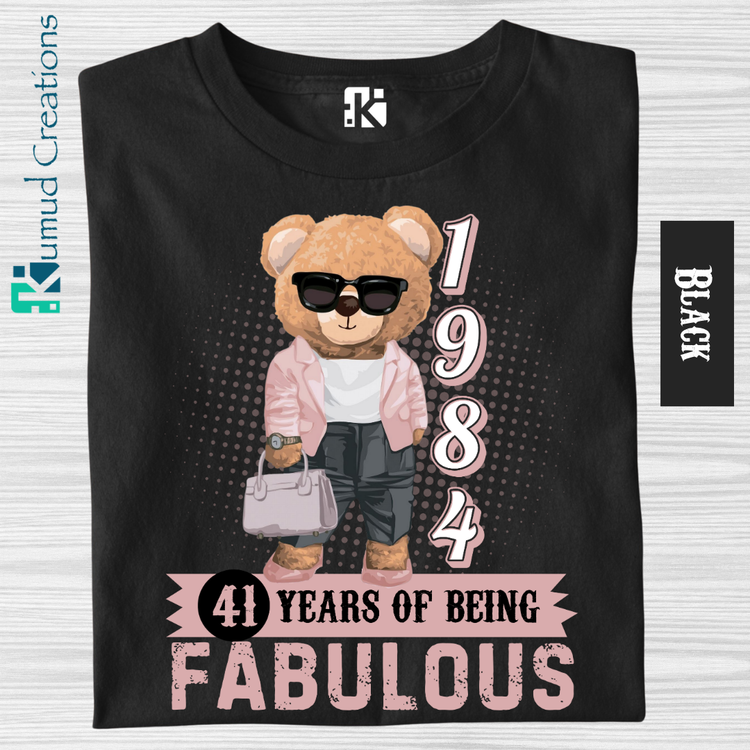 122 - Born in 1984 - 41 Years of Being Fabulous