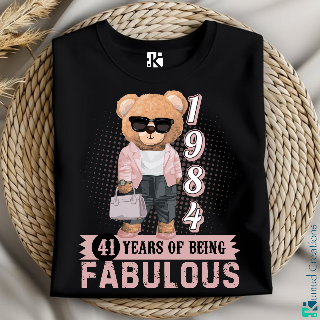 122 - Born in 1984 - 41 Years of Being Fabulous
